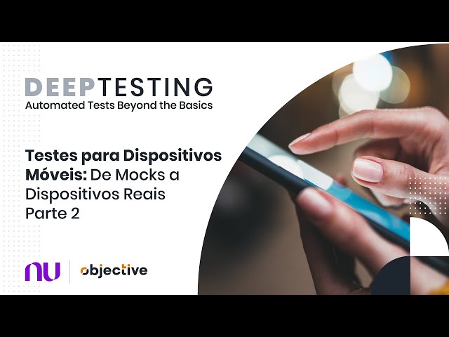 Deep Testing: From mocks to device farm - Part 2