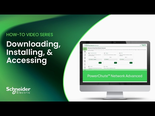 PowerChute Network Advanced | Download, Install and Access Guide | Schneider Electric