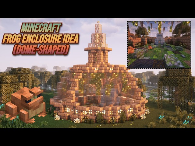 Minecraft | Build Dome-shaped Frog Enclosure Idea [ Tutorial ]