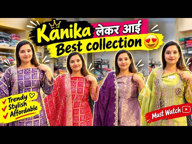 Kanika brings the Best Collection 😍