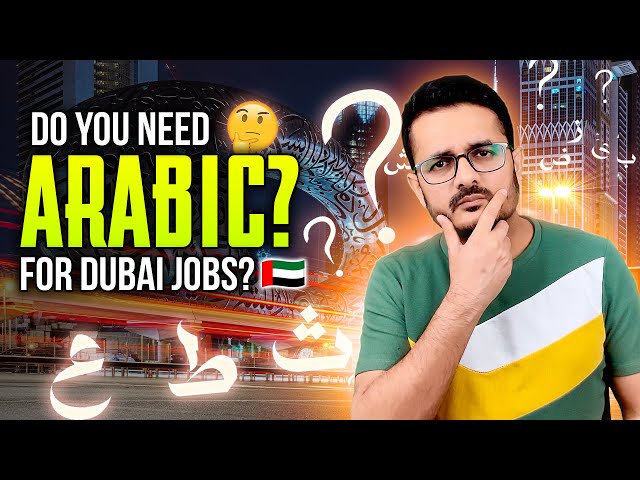 Do You 𝗥𝗘𝗔𝗟𝗟𝗬 Need 𝗔𝗥𝗔𝗕𝗜𝗖 for Dubai Jobs? Find Out the Truth!