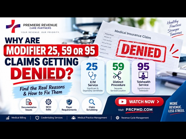 Why Are Modifier 25, 59 & 95 Claims Getting Denied? | Medical Billing Guide