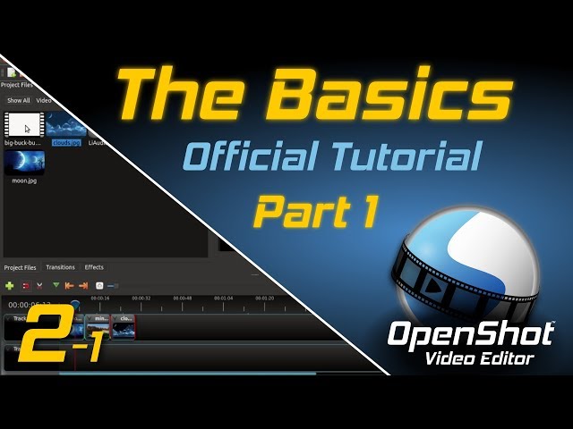 The Basics (Part 1) | OpenShot Video Editor Tutorial