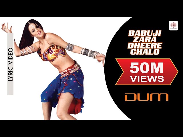 Babuji Zara Dheere Chalo Lyric Video - Dum | Vivek Oberoi | Sukhwinder Singh, Sonu Kakkar
