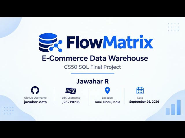 FlowMatrix — E-Commerce Data Warehouse | CS50 SQL Final Project