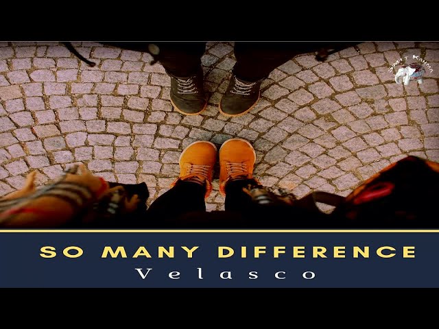 Velasco - So many difference