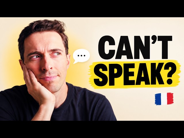 You Understand French. So Why Can’t You Speak It?