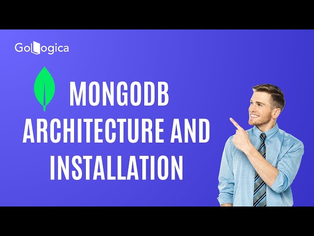 🚀MongoDB Architecture & Installation Guide | Step-by-Step Tutorial | GoLogica