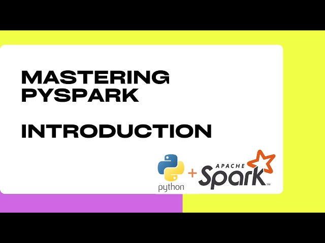 Introduction to PySpark | What is PySpark & Why Use It?