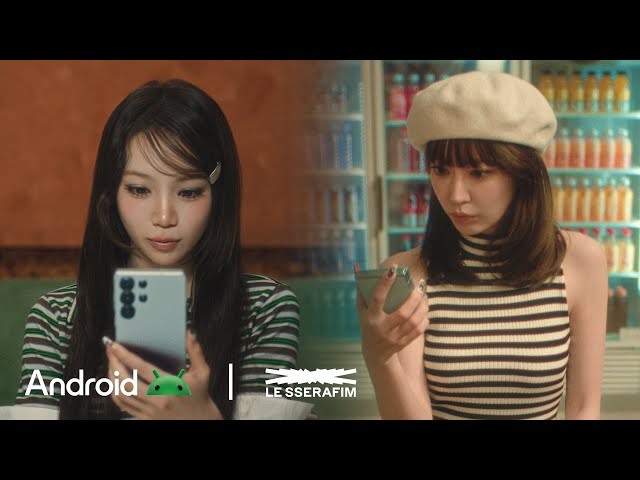 Android & LE SSERAFIM: Meet Gemini and Circle to Search