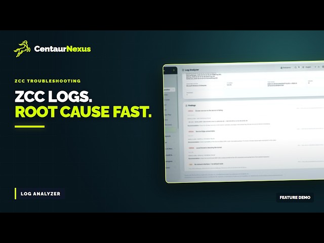 Analyse ZCC Logs Automatically | CentaurNexus Log Analyzer