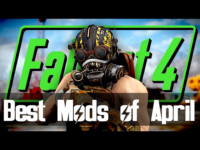 Best Fallout 4 Mods of April 2026 (PC & XBOX!)