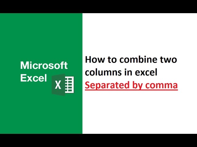how to combine two columns in excel separated by comma, combine multiple cells in excel with text