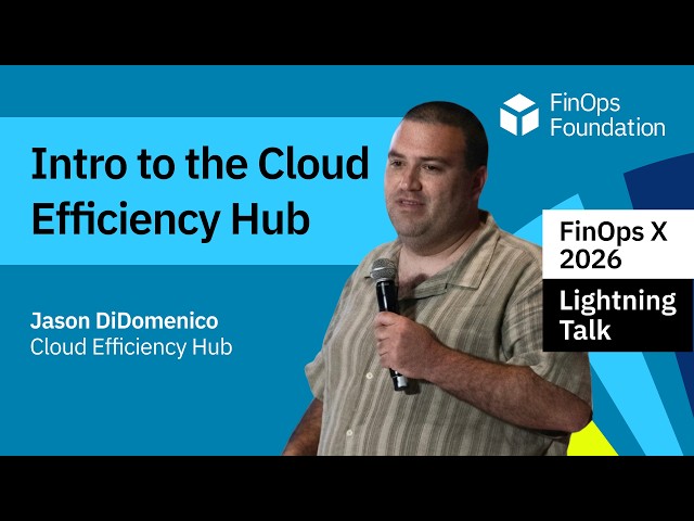 Intro to the Cloud Efficiency Hub