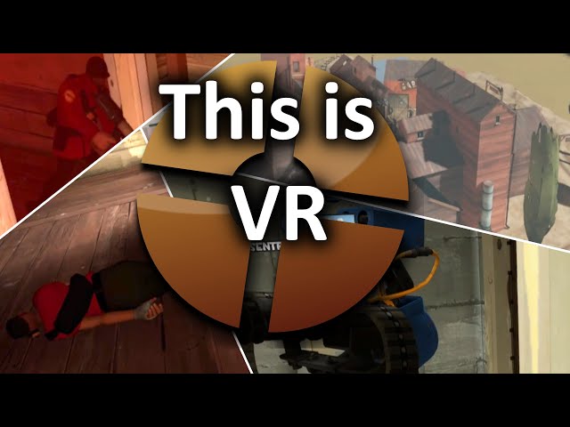 Team Fortress 2 is in VR?!? || Contractors