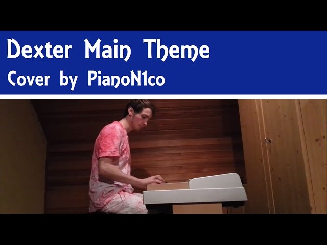 Dexter Main Theme & Blood Theme Piano Version [HD]