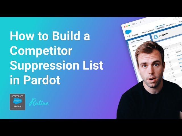 How to Build a Competitor Suppression List in Pardot