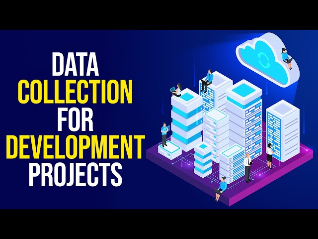 Data Collection for Development Projects