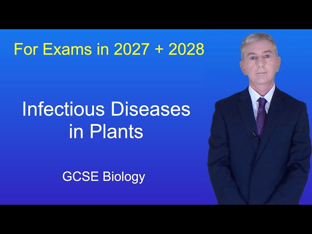 GCSE Biology Revision "Infectious Diseases in Plants"
