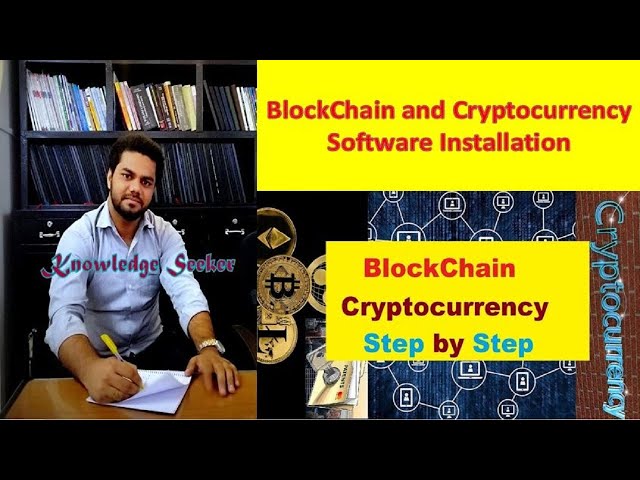 Blockchain and Cryptocurrency Initial Installation Process step by step