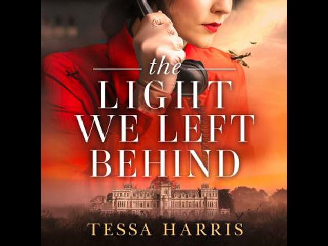 Light We Left Behind Audiobook by Tessa Harris