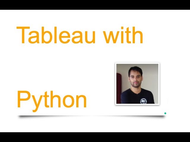 Tableau with Python (Package Installation+Script : Part 1 )