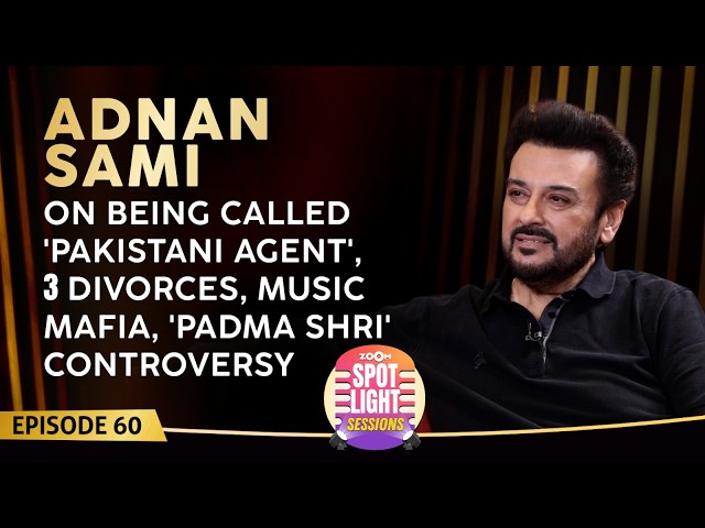 Adnan Sami's PODCAST: On Ishq Tamasha, weight loss, Pakistani Agent tag, 3 divorces, Music mafia