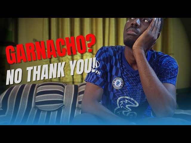 ALEJANDRO GARNACHO TO CHELSEA FC?!🙄🤷🏾‍♂️
