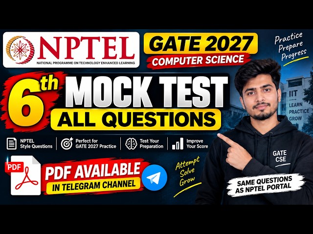 NPTEL GATE 2027 CSE 6th Mock Test | All Questions | Practice Test