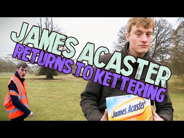 James Acaster explores Kettering for 39 minutes