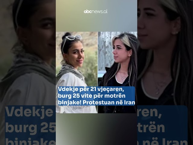 Vdekje për 21 vjeçaren, burg 25 vite për motrën binjake! Protestuan në Iran| ABC News Albania