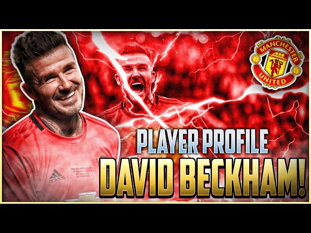 PLAYER PROFILE: DAVID BECKHAM