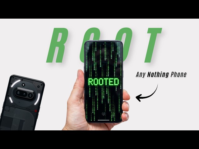 How to Root Any Nothing Phone With Magisk | Full Tutorial (Unlock Bootloader + ROOT)