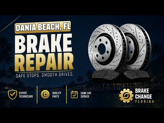 Brake Repair in Dania Beach FL