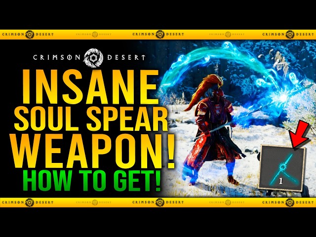 Crimson Desert - How To Get Soul Spear / INSANE SOUL SPEAR WEAPON YOU NEED TO SEE!