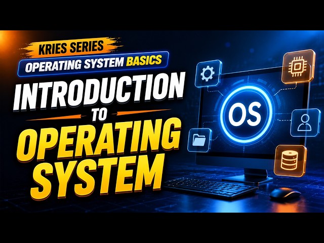 Introduction to Operating System | Operating System Basics | KREIS Computer Teacher