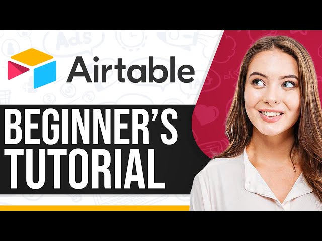Airtable Project Management Tutorial: How To Use Airtable For Beginners 2026