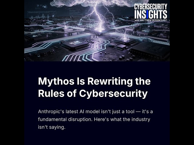 Mythos is Rewriting the Rules of Cybersecurity