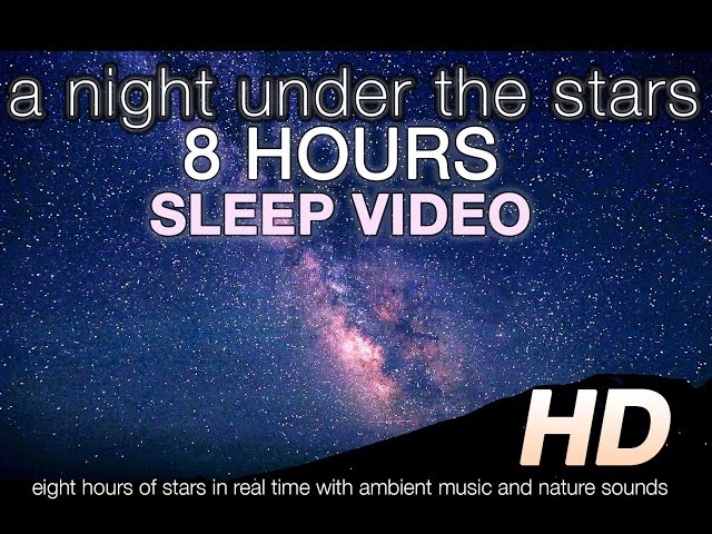 [HD] A Night Under the Stars 8 HR SLEEP ENHANCING VIDEO w/ Cricket & Wave Nature Sounds & Music