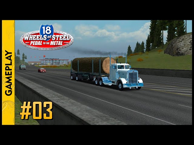 18 WHEELS OF STEEL: Pedal to the Metal (Vancouver - CAN x Seattle)(Gameplay) #03
