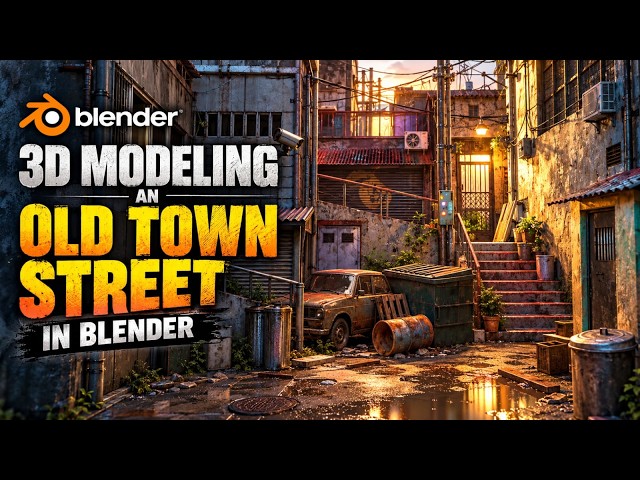 How to Create an Old Town Street in Blender 3D ( Part 7)