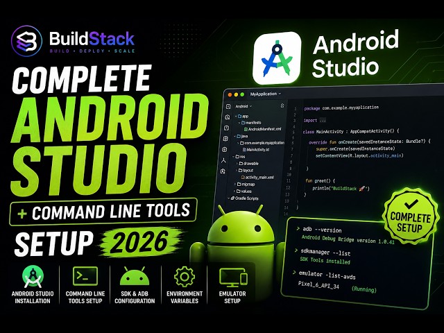 Complete Android Studio + Command Line Tools Setup 2026