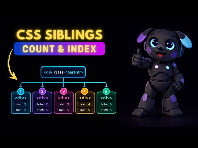 Sibling Count & Index: The CSS Update You Missed