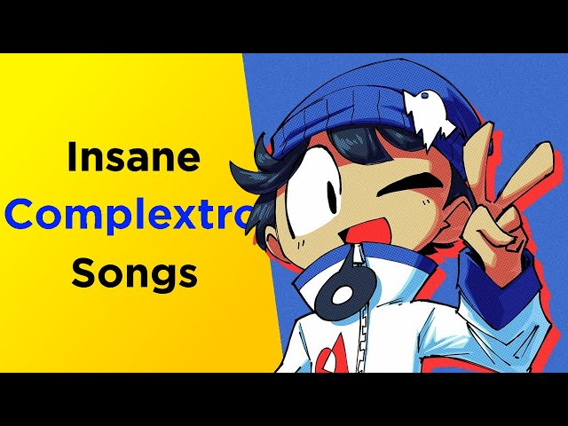 Insane Complextro Songs