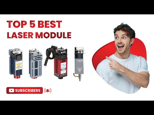 Top 5 Best Laser Module in 2026