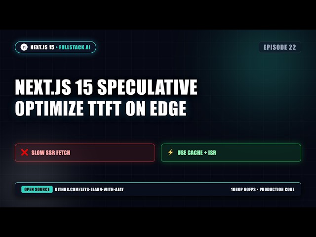 Next.js 15 Speculative Streaming: Optimize TTFT on Edge