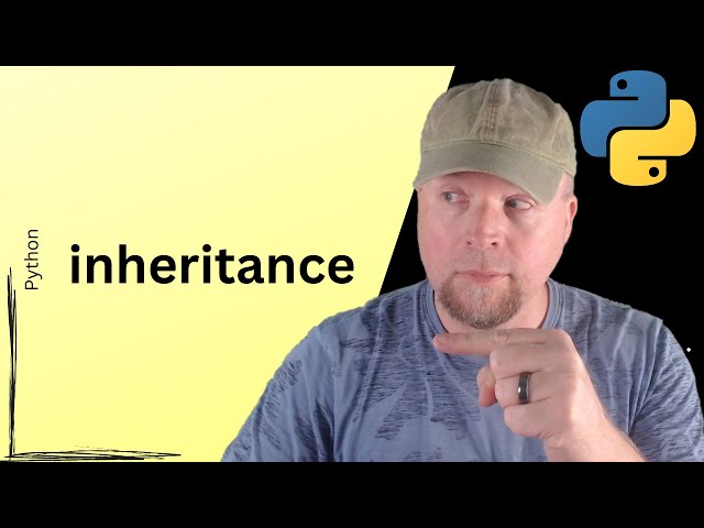 🐍 Python Tutorial #30: Inheritance