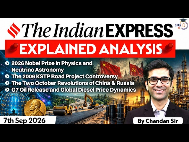 The Indian Express Newspaper Analysis | 7 October 2026 | UPSC Current Affairs |PIB |StudyIQ