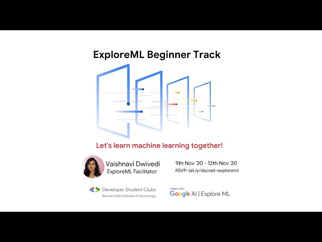 ExploreML Beginner Track | Introduction to Machine Learning  | DSC-RAIT