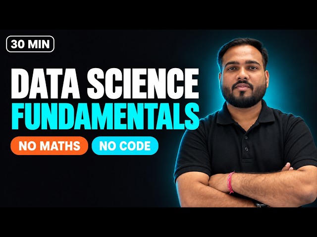 Data Science Fundamentals in 30 Minutes | No Maths - No Code